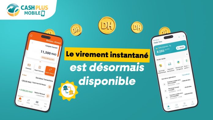 Cash Plus Mobile lance le virement bancaire instantané au Maroc Cash Plus Mobile lance le virement bancaire instantané au Maroc