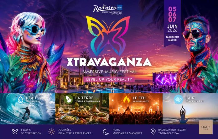 Xtravaganza 2026 - Taghazout mise sur un festival immersif au Radisson Blu Resort Xtravaganza 2026 : Taghazout mise sur un festival immersif au Radisson Blu Resort