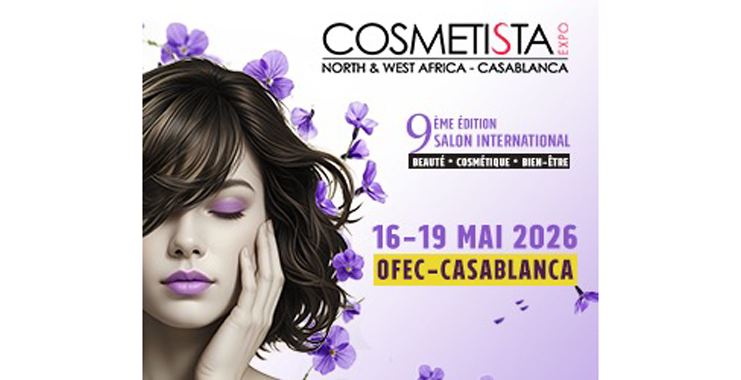 Cosmetista Expo 2026 prépare son retour à Casablanca avec les grandes tendances du marché beauté